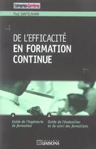 Couverture du livre « De l'efficacite en formation continue » de Paul Santelmann aux éditions Liaisons