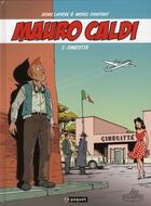 Couverture du livre « Mauro Caldi Tome 2 : Cinecittà » de Michel Constant et Denis Lapiere aux éditions Paquet