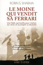 Couverture du livre « Le moine qui vendit sa Ferrari » de Robin Shilp Sharma aux éditions Un Monde Different