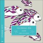 Couverture du livre « Coloriage zen ; océan ; carnet de coloriage » de Catherine Petit aux éditions Ada