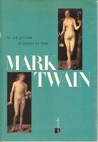 Couverture du livre « La vie privée d'Adam & Eve » de Mark Twain aux éditions Proverbe