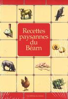 Couverture du livre « Recettes paysannes du Béarn » de Marc Beziat aux éditions Du Curieux