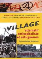 Couverture du livre « Village alternatif anticapitaliste et anti-guerres - le vaaag : une experience libertaire » de  aux éditions Le Monde Libertaire