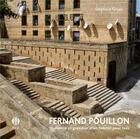 Couverture du livre « Fernand Pouillon ; humanité et grandeur d'un habitat pour tous » de Stephane Gruet aux éditions Poiesis