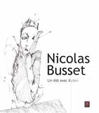 Couverture du livre « Un été avec Kubin » de Nicolas Busset aux éditions Abbaye D'auberive