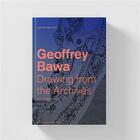 Couverture du livre « Drawing from the Geoffrey Bawa archives » de  aux éditions Lars Muller