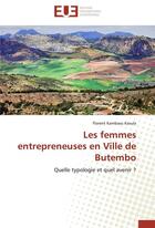 Couverture du livre « Les femmes entrepreneuses en ville de butembo » de Kasula-F aux éditions Editions Universitaires Europeennes