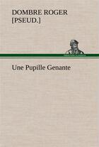 Couverture du livre « Une pupille genante » de Dombre R [. aux éditions Tredition