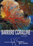 Couverture du livre « Barriere corailline » de Mojetta Angelo aux éditions White Star