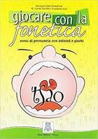 Couverture du livre « Giocare con la fonetica (libro + cd audio) a1/c1 » de Gori / Turolla aux éditions Alma Edizioni