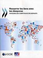 Couverture du livre « Resserrer les liens avec les diasporas » de Ocde aux éditions Ocde