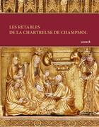 Couverture du livre « Les retables de Champmol et leur restauration » de  aux éditions Snoeck Gent