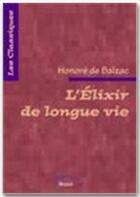 Couverture du livre « L'élixir de longue vie » de Honoré De Balzac aux éditions Numilog