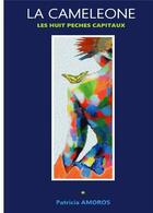 Couverture du livre « La caméléone » de Patricia Amoros aux éditions Bookelis