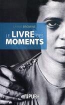 Couverture du livre « Le livre des moments » de Browne Laynie aux éditions Pu De Rouen