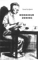 Couverture du livre « Monsieur zening » de Lionel Le Quere aux éditions Librinova