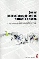 Couverture du livre « Quand les musiques actuelles entrent en scene » de Soldo Edina aux éditions Pu De Provence