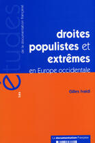 Couverture du livre « Droites populistes et extremes en europe occidentale » de Gilles Ivaldi aux éditions Documentation Francaise