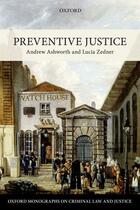 Couverture du livre « Preventive Justice » de Zedner Lucia aux éditions Oup Oxford