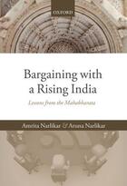 Couverture du livre « Bargaining with a Rising India: Lessons from the Mahabharata » de Narlikar Aruna aux éditions Oup Oxford