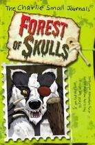 Couverture du livre « Charlie Small: Forest of Skulls » de Small Charlie aux éditions Rhcb Digital