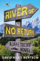 Couverture du livre « River of No Return » de Bertsch David Riley aux éditions Scribner