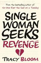 Couverture du livre « Single Woman Seeks Revenge » de Bloom Tracy aux éditions Random House Digital