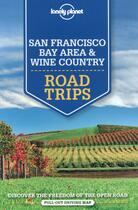 Couverture du livre « San Francisco bay area & wine country ; road trips » de  aux éditions Lonely Planet France