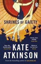 Couverture du livre « SHRINES OF GAIETY » de Kate Atkinson aux éditions Random House Uk