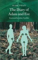 Couverture du livre « THE DIARY OF ADAM AND EVE » de Mark Twain aux éditions Hesperus Press