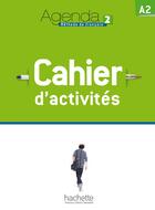 Couverture du livre « Agenda 2 - cahier d'activites + cd audio » de Bruno Girardeau aux éditions Hachette Fle