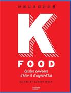 Couverture du livre « K-food ; cuisine coréenne d'hier et d'aujourd'hui » de Da-Hae Da-Hae aux éditions Hachette Pratique