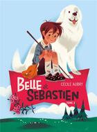 Couverture du livre « Belle et Sébastien t.2 ; le document secret » de Cécile Aubry aux éditions Hachette Romans