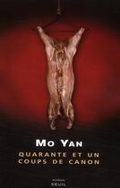 Couverture du livre « Quarante et un coups de canon » de Mo Yan aux éditions Seuil