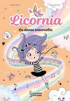 Couverture du livre « Licornia : La danse ensorcelée » de Ana Punset et Diana Vicedo aux éditions Larousse