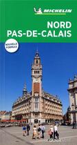 Couverture du livre « Le guide vert ; Nord Pas-de-Calais » de Collectif Michelin aux éditions Michelin