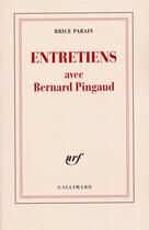 Couverture du livre « Entretiens avec bernard pingaud » de Parain Brice aux éditions Gallimard