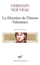 Couverture du livre « La doctrine de l'amour ; valentines » de Germain Nouveau aux éditions Gallimard
