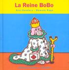 Couverture du livre « La reine Bobo » de Alex Sanders et Romain Page aux éditions Gallimard Jeunesse Giboulees