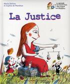 Couverture du livre « La justice » de Alexia Delrieu et Sophie De Menthon aux éditions Gallimard-jeunesse