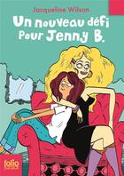 Couverture du livre « Un nouveau défi pour Jenny B. » de Jacqueline Wilson aux éditions Gallimard-jeunesse