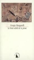Couverture du livre « Le bruit subtil de la prose » de Giorgio Manganelli aux éditions Le Promeneur