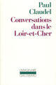 Couverture du livre « Conversations dans le Loir-et-Cher » de Paul Claudel aux éditions Gallimard