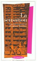 Couverture du livre « La sensation » de Carlos Tinoco aux éditions Flammarion