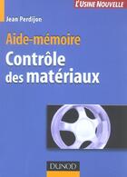 Couverture du livre « Aide-Memoire ; Controle Des Materiaux » de Jean Perdijon aux éditions Dunod