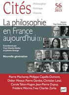 Couverture du livre « REVUE CITES t.56 ; la philosophie en France aujourd'hui » de Revue Cites aux éditions Presses Universitaires De France