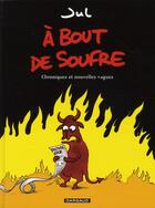 Couverture du livre « À bout de souffre t.1 ; chroniques et nouvelles vagues » de Jul aux éditions Dargaud