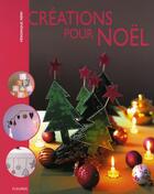 Couverture du livre « Créations pour Noël » de Marwan Mery aux éditions Fleurus