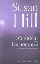 Couverture du livre « Où rôdent les hommes » de Susan Hill aux éditions Robert Laffont