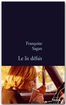 Couverture du livre « Le lit défait » de Françoise Sagan aux éditions Stock